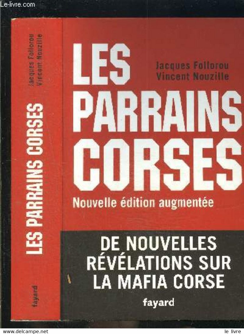 LES PARRAINS CORSES - FOLLOROU JACQUES- NOUZILLE VINCENT - 2009 - Corse