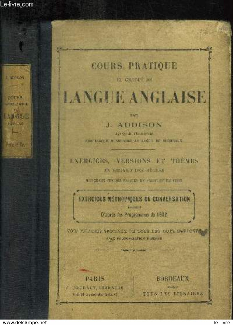 COURS PRATIQUES ET GRADUE DE LANGUE ANGLAISE - EXERCICES, VERSIONS ET THEMES EN REGARD DES REGLES - MORCEAUX CHOISIS FAC - Langue Anglaise/ Grammaire