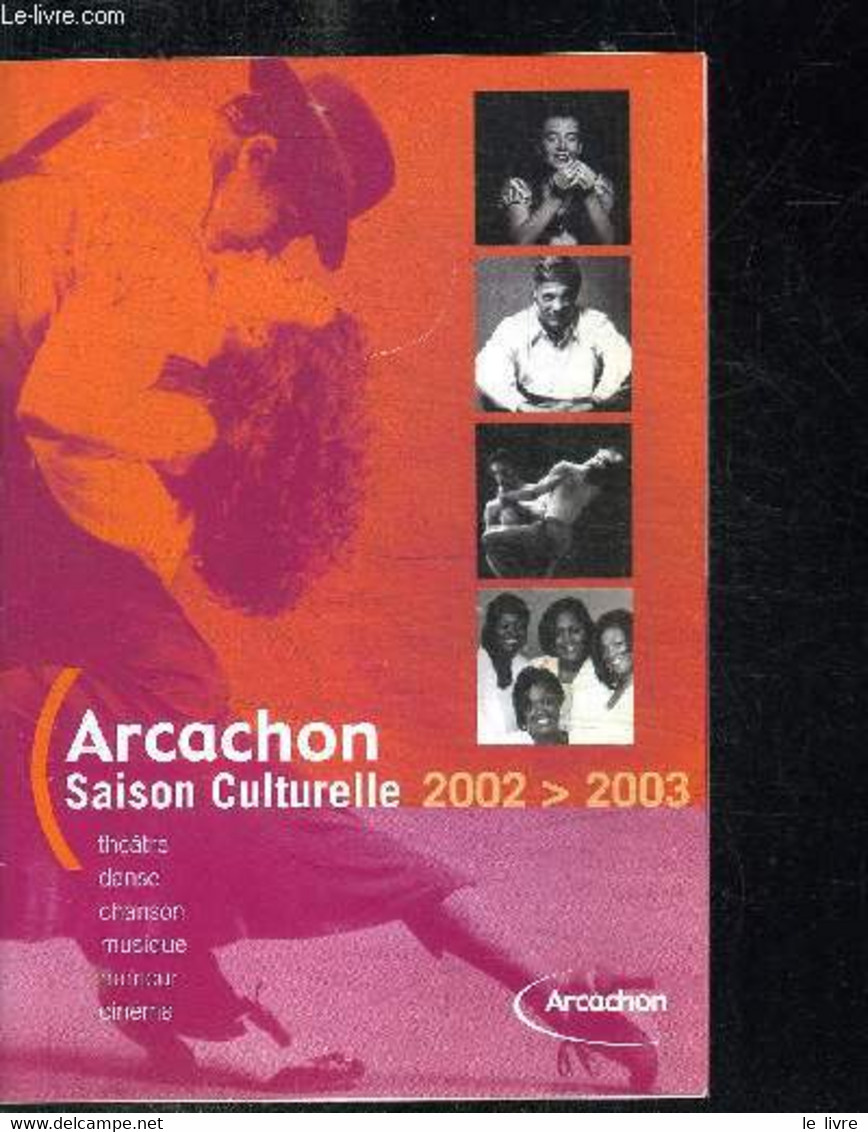 ARCACHON - SAISON CULTURELLE 2002-2003 - THEATRE DANSE CHANSON MUSIQUE HUMOUR CINEMA - COLLECTIF - 2002 - Terminkalender Leer