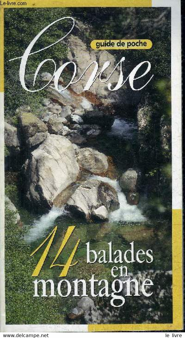 GUIDE DE POCHE - CORSE - 14 BALADES EN MONTAGNE. - COLLECTIF - 1997 - Corse