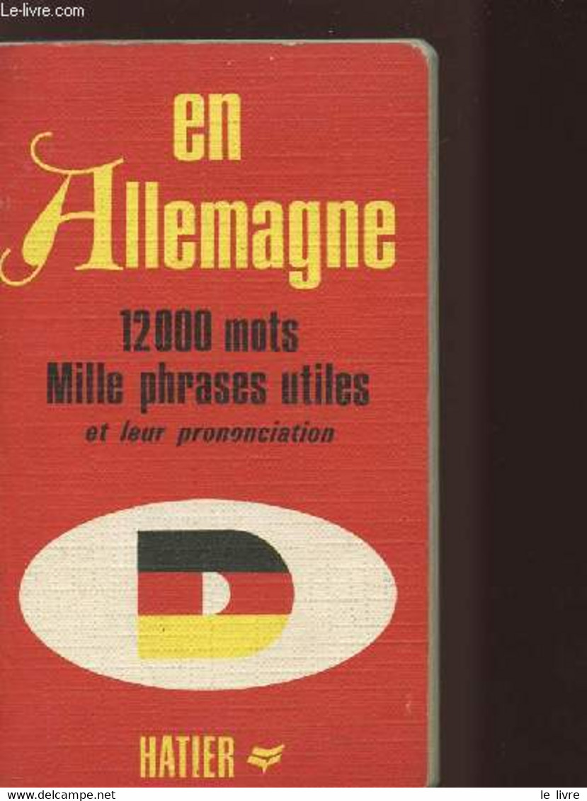 EN ALLEMAGNE 12000 MOTS/MILLE PHRASES UTILES ET LEUR PRONONCIATION - COLLECTIF - 1979 - Atlas