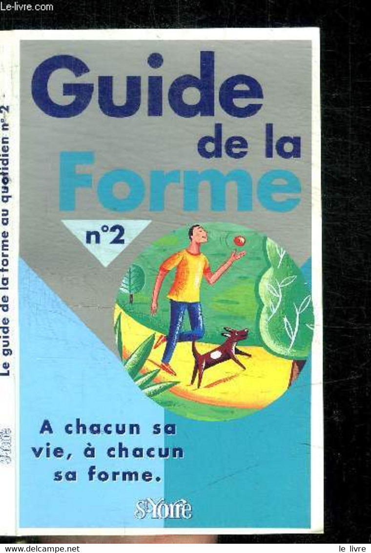 GUIDE DE LA FORME N°2 - A CHACUN SA VIE, A CHACUN SA FORME - COLLECTIF - 1997 - Books