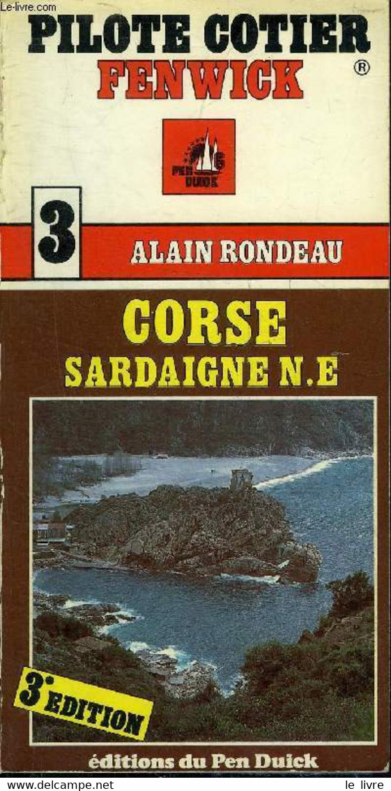 CORSE SARADAIGNE N.E PILOTE COTIER FENWICK. - RONDEAU ALAIN - 1983 - Corse