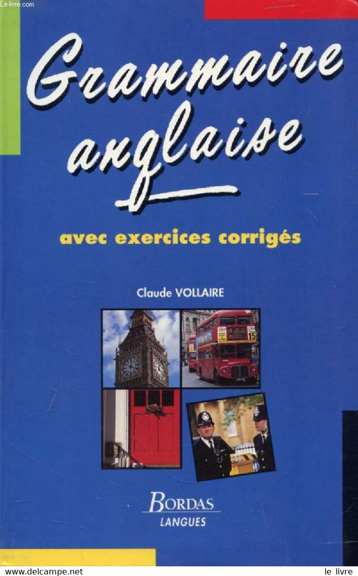 GRAMMAIRE ANGLAISE - VOLLAIRE CLAUDE - 1993 - Langue Anglaise/ Grammaire