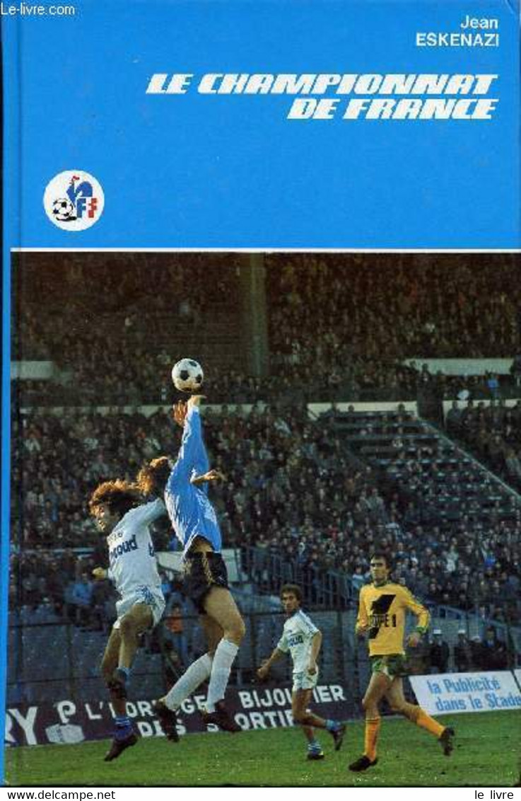 LE CHAMPIONNAT DE FRANCE - ESKENAZI JEAN - 1979 - Boeken