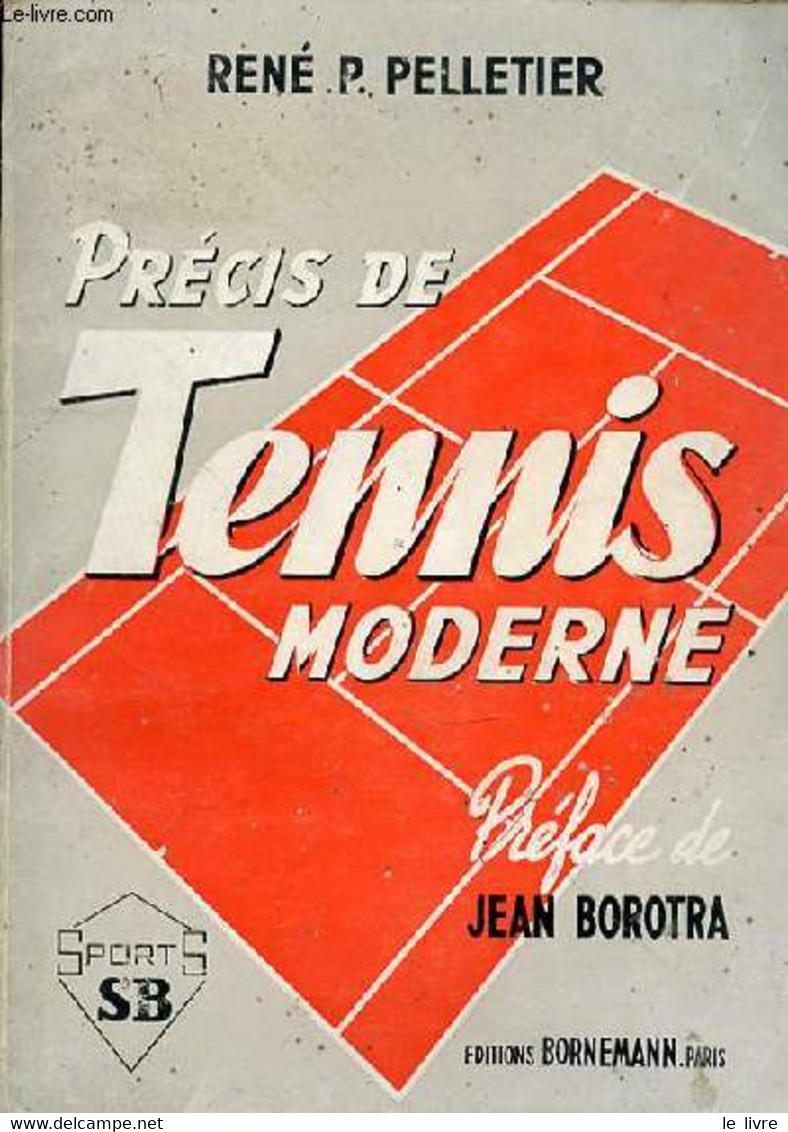 PRECIS DE TENNIS MODERNE - PELLETIER RENE P. - 1968 - Bücher