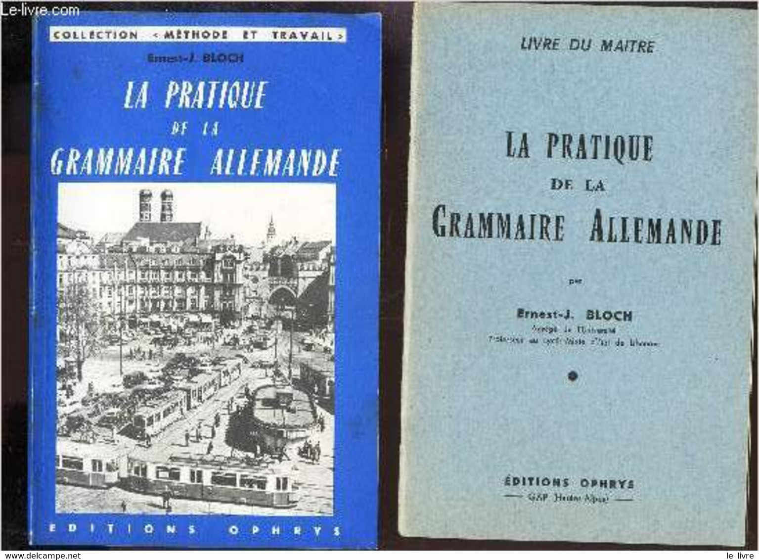 LA PRATIQUE DE LA GRAMMAIRE ALLEMANDE + LE LIVRE DU MAITRE. - BLOCH ERNEST-J. - 1962 - Atlas