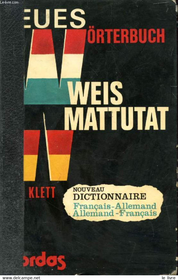 NEUES WEIS / MATTUTAT HANDWÖRTERBUCH FRANZÖSISCH-DEUTSCH, DEUTSCH-FRANZÖSISCH - WEIS ERICH, MATTUTAT HEINRICH - 0 - Atlas