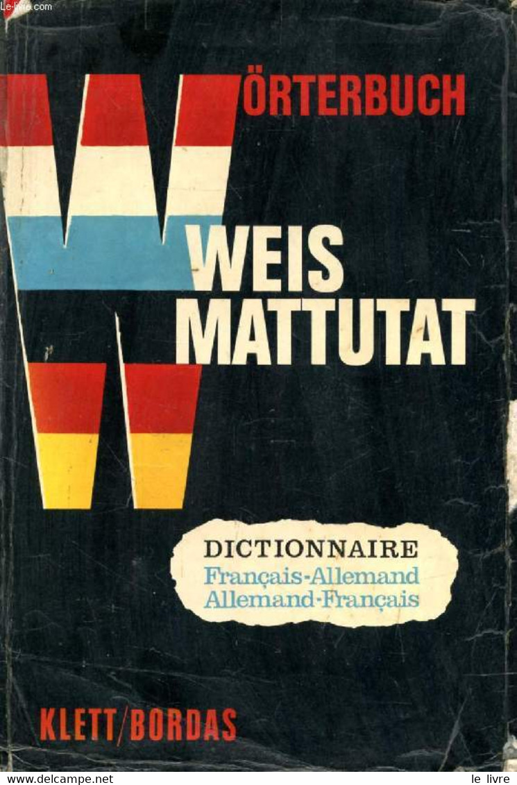 WEIS / MATTUTAT HANDWÖRTERBUCH FRANZÖSISCH-DEUTSCH, DEUTSCH-FRANZÖSISCH - WEIS ERICH, MATTUTAT HEINRICH - 1968 - Atlas