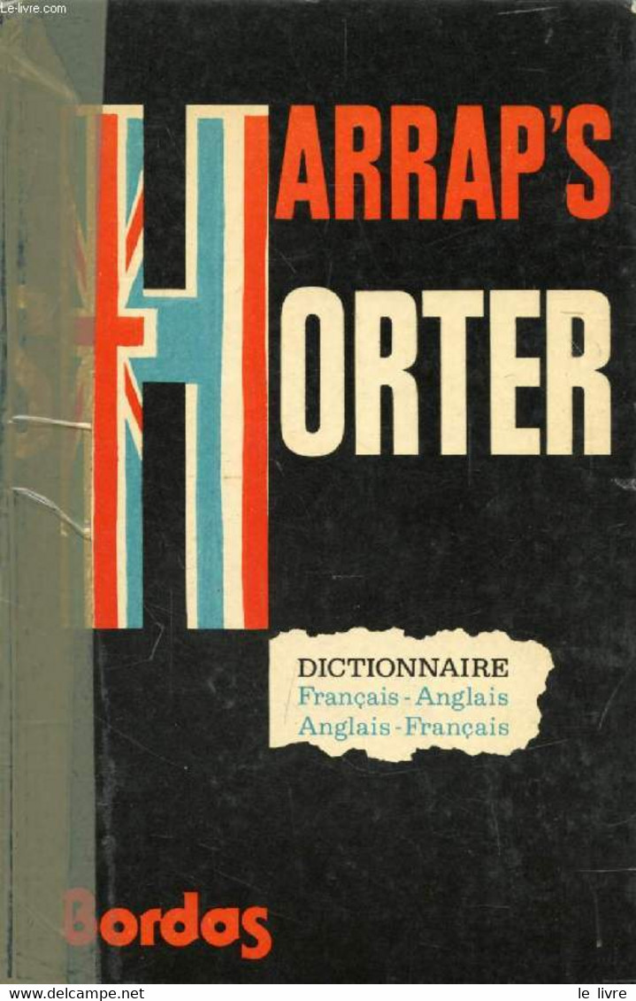 HARRAP'S NEW SHORTER FRENCH AND ENGLISH DICTIONARY, FRENCH-ENGLISH, ENGLISH-FRENCH - MANSION J. E. & ALII - 1977 - Dizionari, Thesaurus