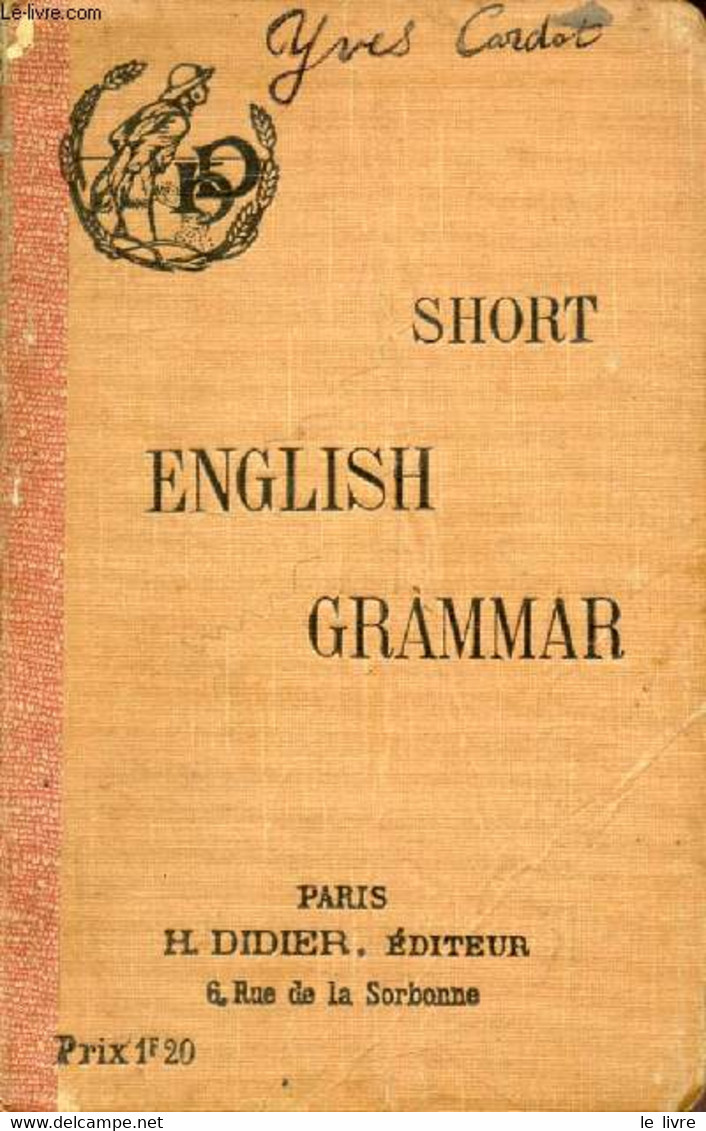 SHORT ENGLISH GRAMMAR - GIBB, ROULIER, STRYIENSKI - 1915 - Inglés/Gramática