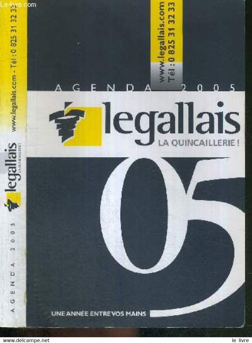 AGENDA 2005 - LEGALLAIS - LA QUINCAILLERIE - COLLECTIF - 2004 - Agendas Vierges