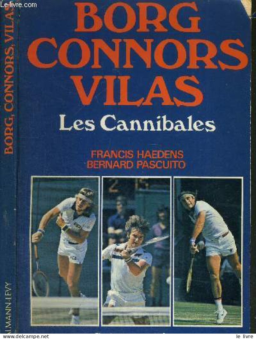 BORG - CONNORS - VILAS - LES CANNIBALES - HAEDENS FRANCIS / PASCUITO BERNARD - 1978 - Books