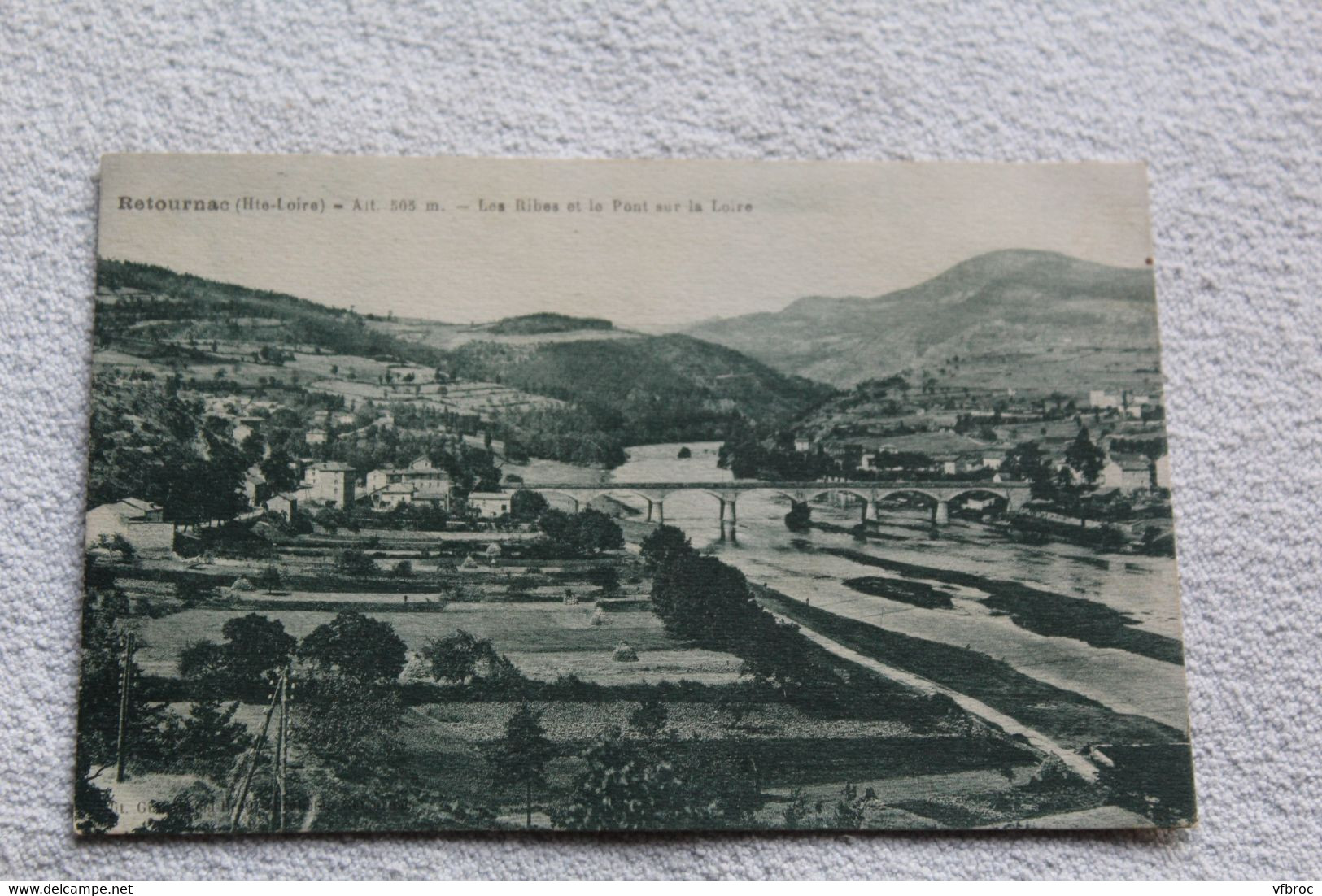 Retournac, Les Ribes Et Le Pont Sur La Loire, Haute Loire 43 - Retournac