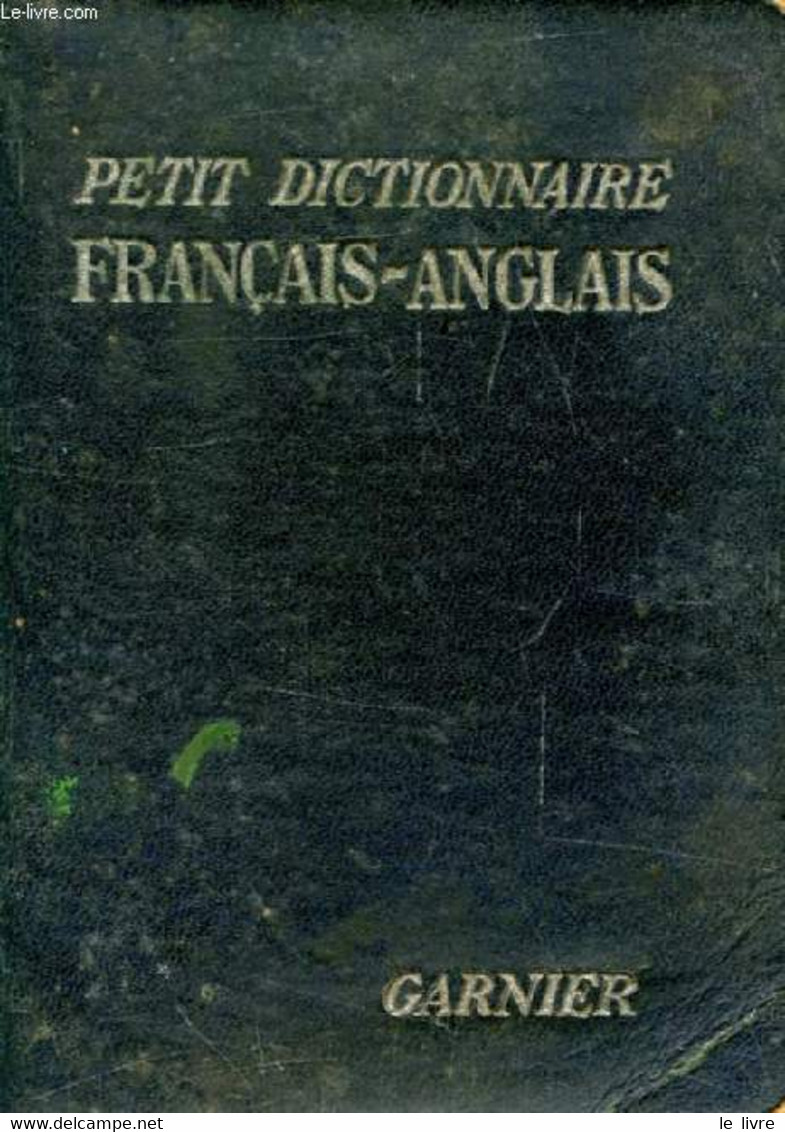 PETIT DICTIONNAIRE FRANCAIS-ANGLAIS - Mc LAUGHLIN J., BELL JOHN - 1954 - Dictionnaires, Thésaurus