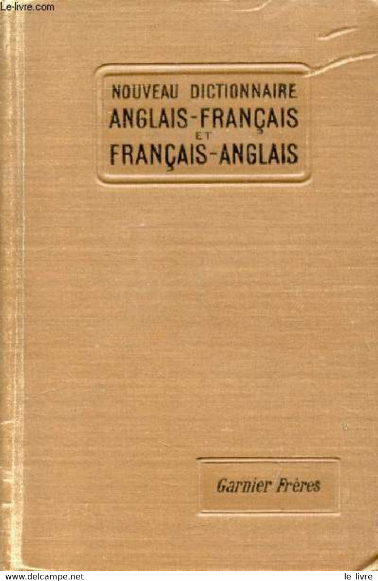 NOUVEAU DICTIONNAIRE ANGLAIS-FRANCAIS ET FRANCAIS-ANGLAIS - CLIFTON E., MC LAUGHLIN J. - 1920 - Wörterbücher