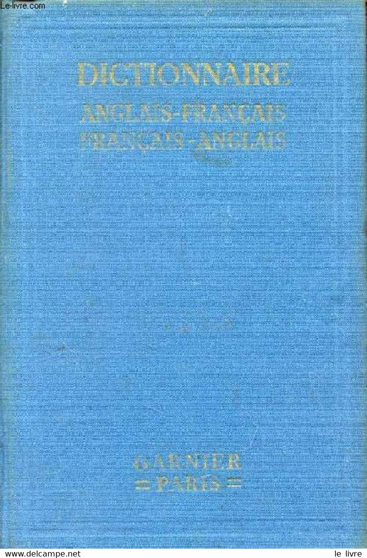 A NEW FRENCH-ENGLISH AND ENGLISH-FRENCH DICTIONARY - CLIFTON E., Mc LAUGHLIN J., DHALEINE L. - 1956 - Dictionnaires, Thésaurus