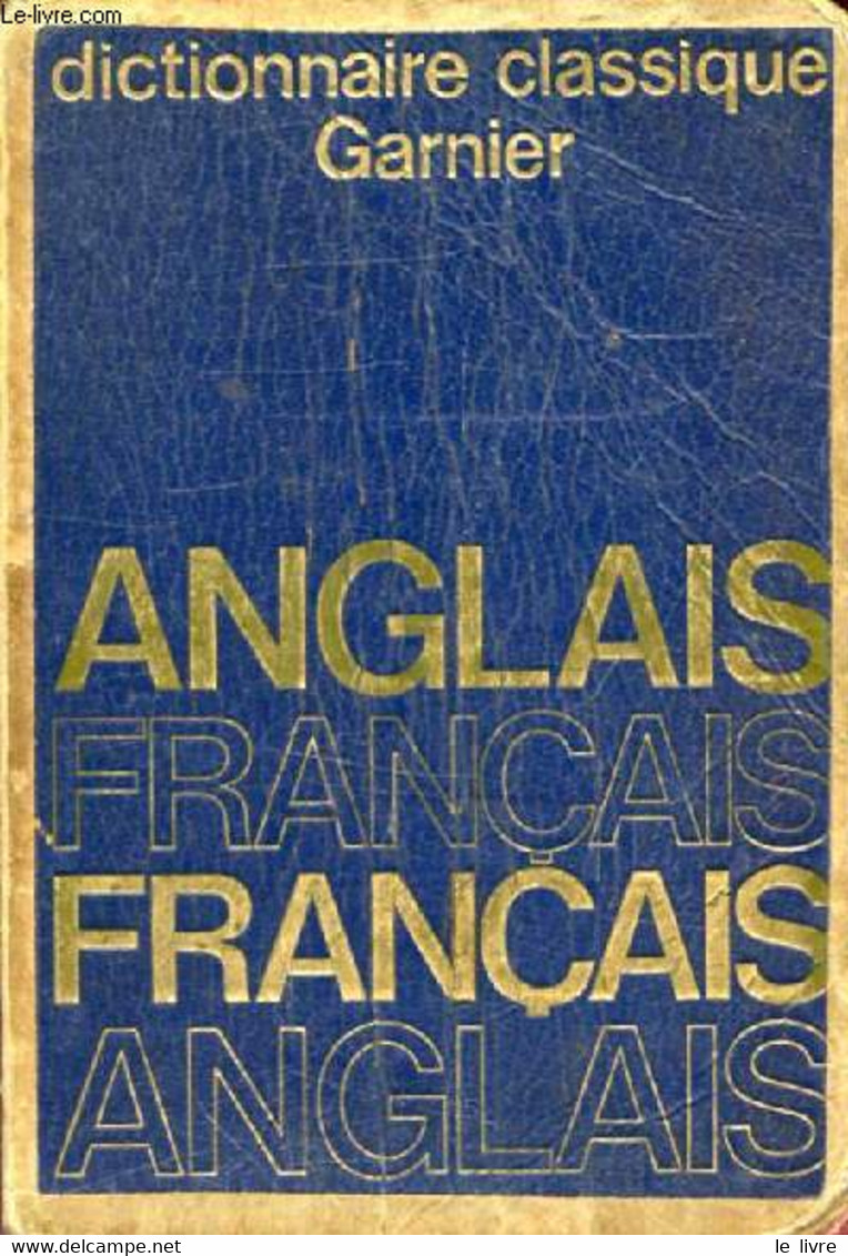 DICTIONNAIRE CLASSIQUE ANGLAIS-FRANCAIS, FRANCAIS-ANGLAIS - MC LAUGHLIN J., BELL JOHN - 1971 - Dictionaries, Thesauri