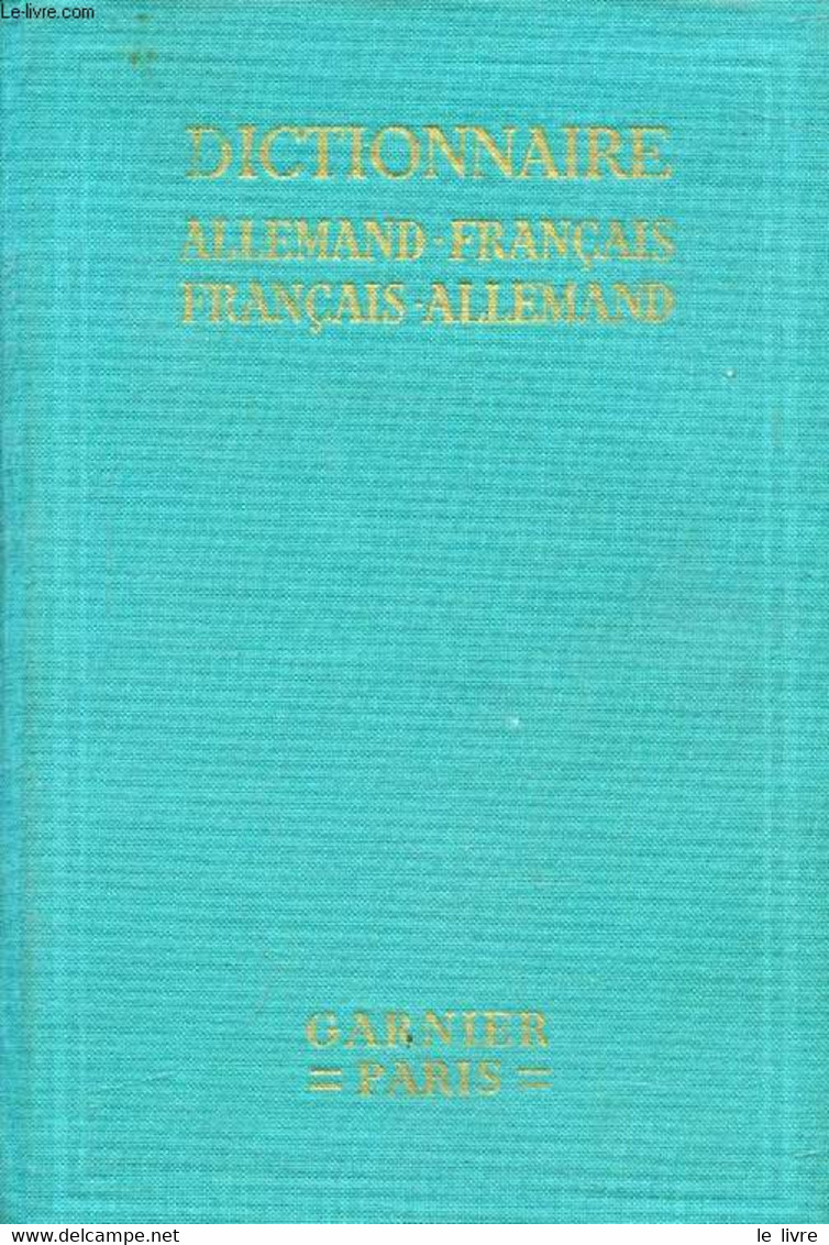 DEUTSCH-FRANZÖSISCHES UND FRANZÖSISCH-DEUTSCHES WÖRTERBUCH, FÜR LIERATUR, WISSENSCHAFT, HANDEL UND LEBEN - ROTTECK K., K - Atlas