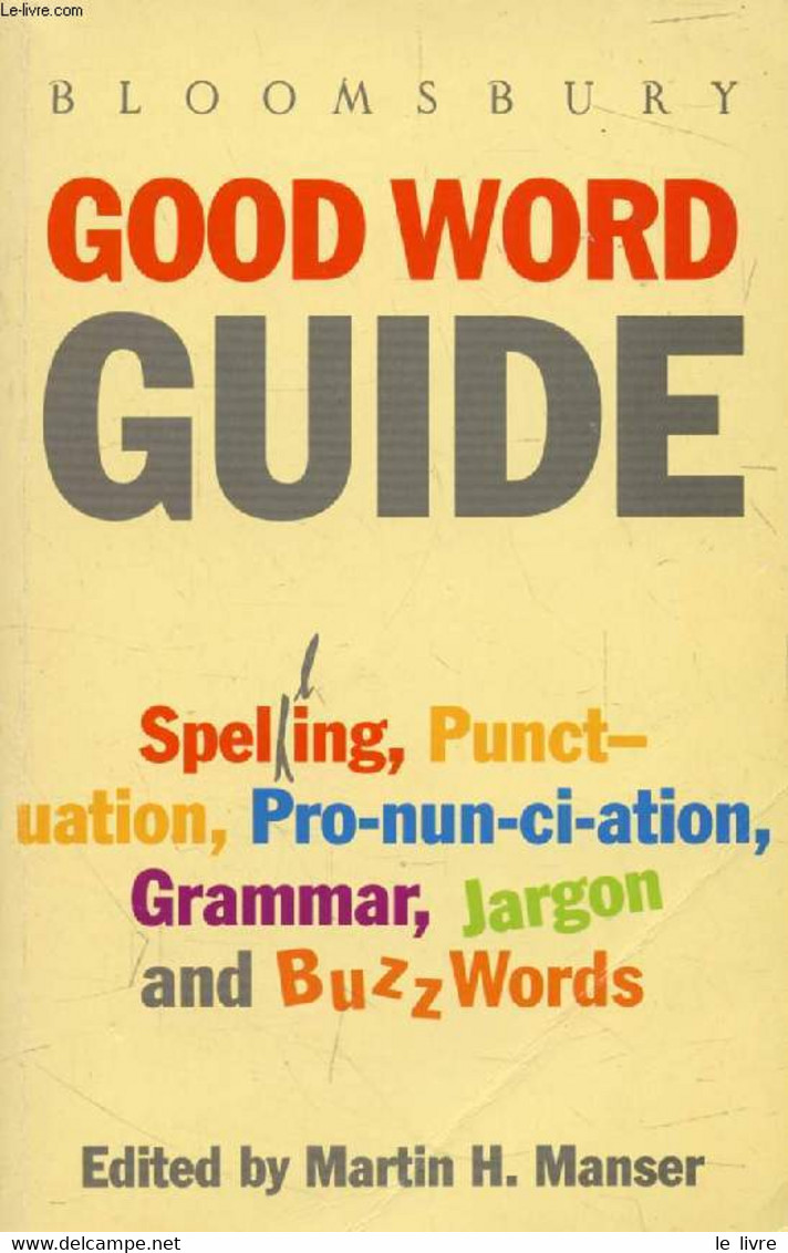 BLOOMSBURY GOOD WORD GUIDE - COLLECTIF - 1990 - Dictionaries, Thesauri