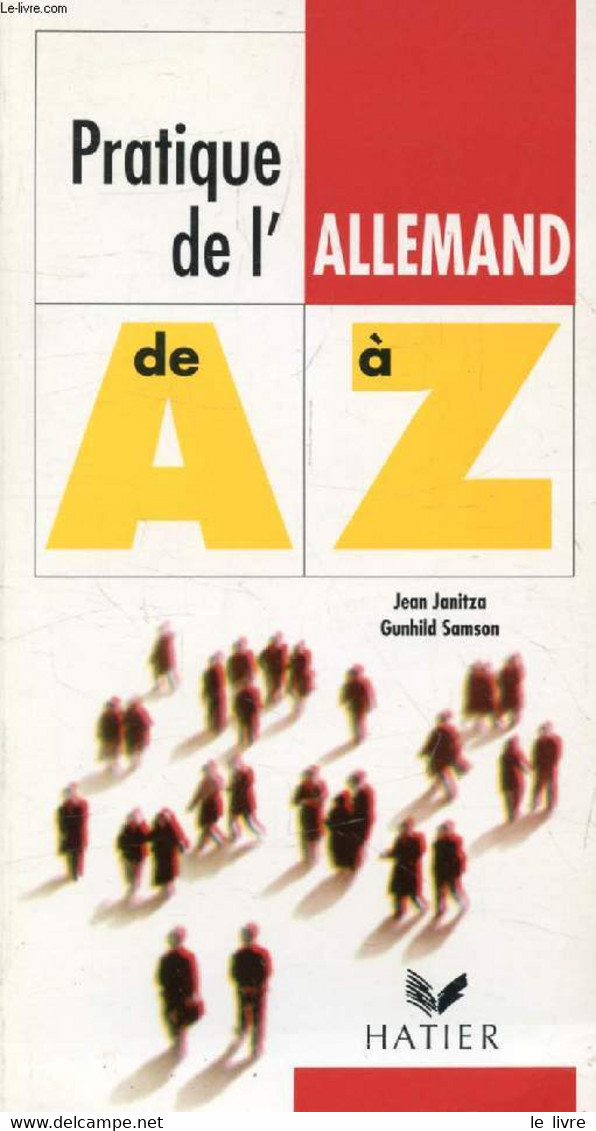 PRATIQUE DE L'ALLEMAND DE A à Z - JANITZA JEAN, SAMSON GUNHILD - 1994 - Atlanten