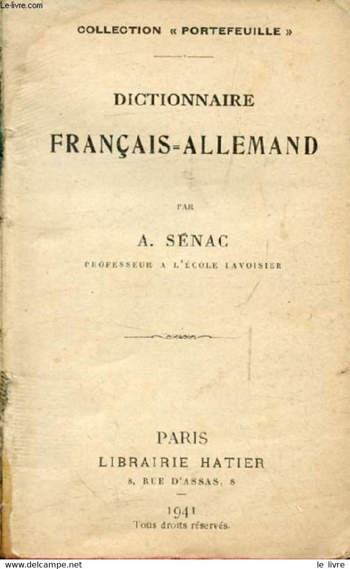 DICTIONNAIRE FRANCAIS-ALLEMAND, ALLEMAND-FRANCAIS - SENAC A. - 1941 - Atlanten