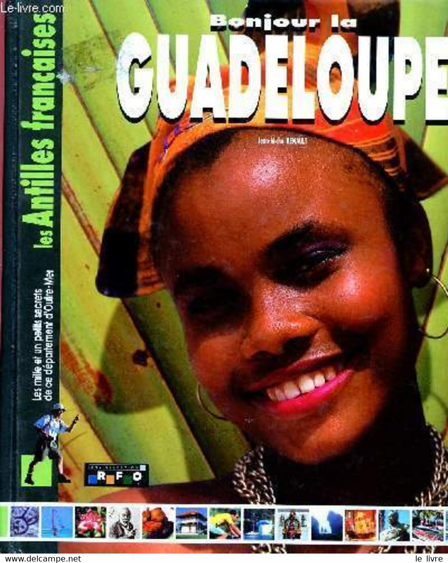 BONJOUR LA GUADELOUPE - RENAULT JEAN MICHEL - 1998 - Outre-Mer