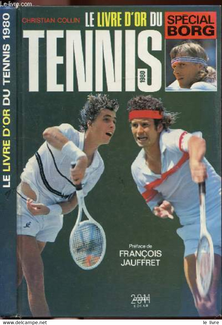 LE LIVRE D'OR DU TENNIS 1980 - COLLIN CHRISTIAN - 1980 - Books