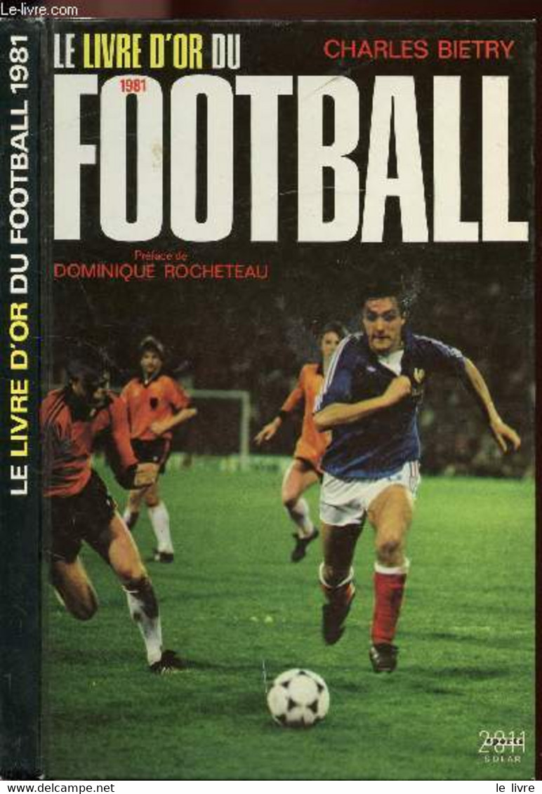 LE LIVRE D'OR DU FOOTBALL 1981 - BIETRY CHARLES - 1981 - Boeken