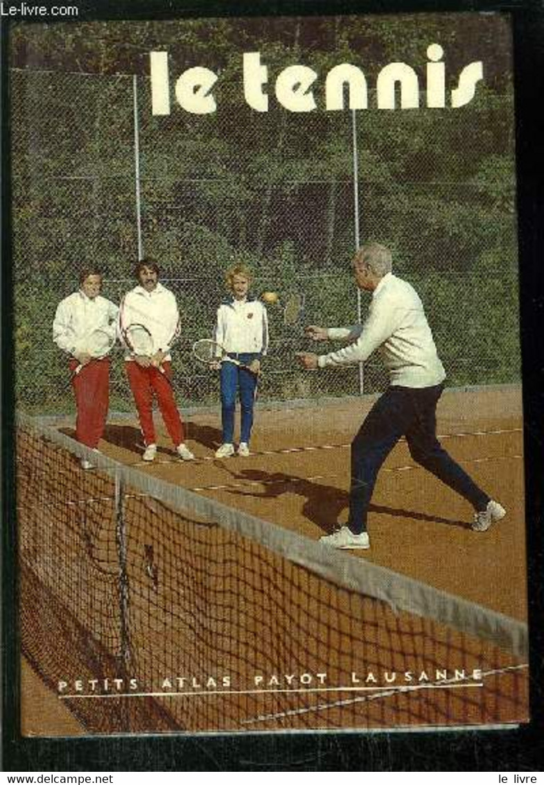 LE TENNIS- COLLECTION PETITS ATLAS PAYOT LAUSANNE N°71 - MEIER MARCEL - 0 - Bücher