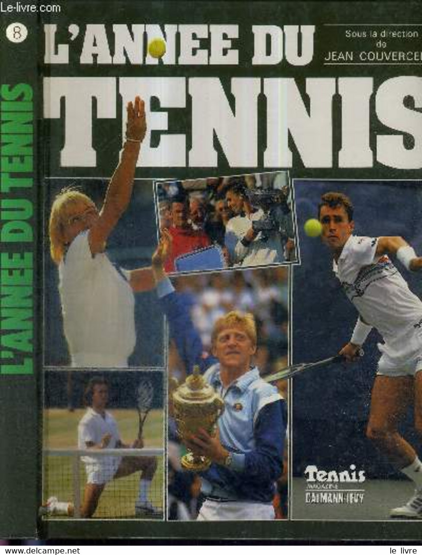 L'ANNEE DU TENNIS - N°8 - 1986 - COUVERCELLE JEAN - 1986 - Books
