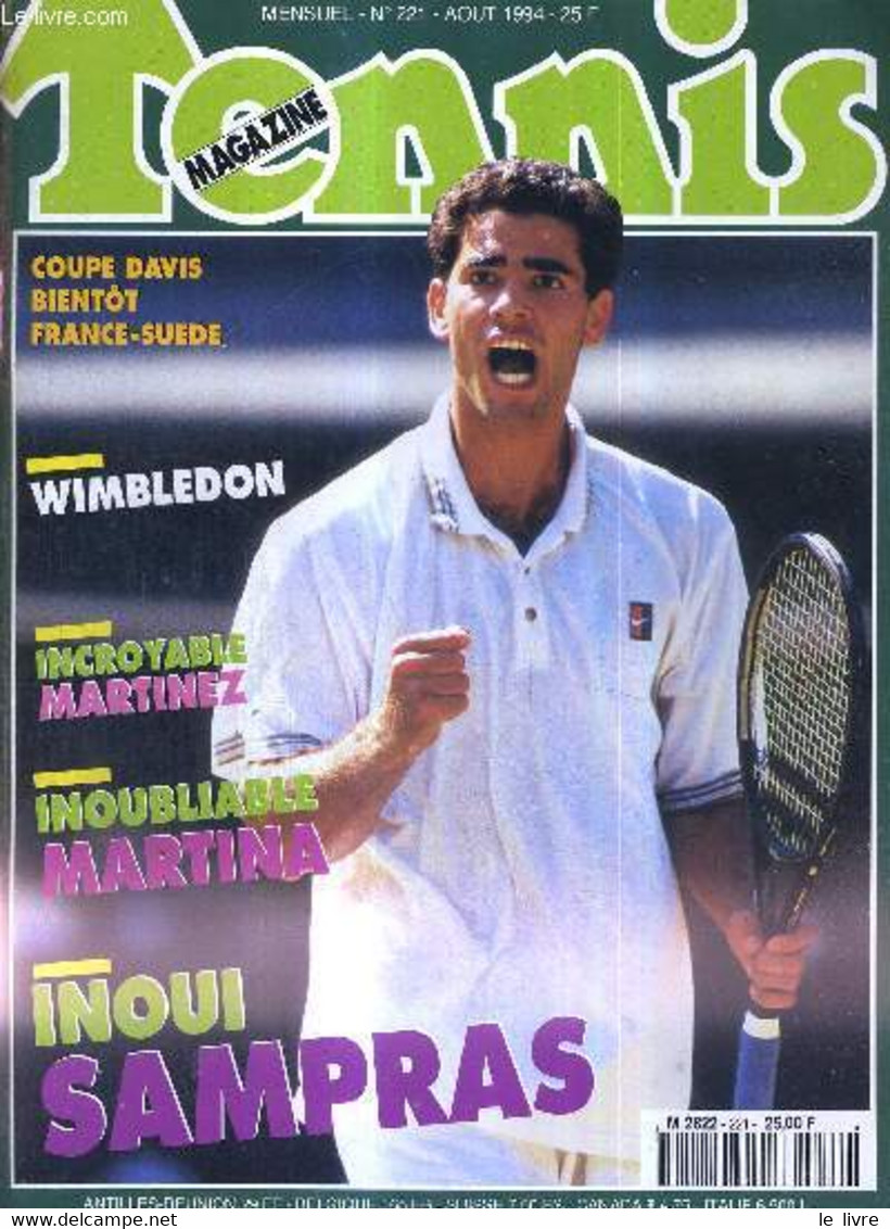 TENNIS MAGAZINE - N°221 - Aout 1994 + 1 POSTER / Coupe Davis Bientôt France-Suede / Wimbeldon : Les Stars Du Gazon / Inc - Livres