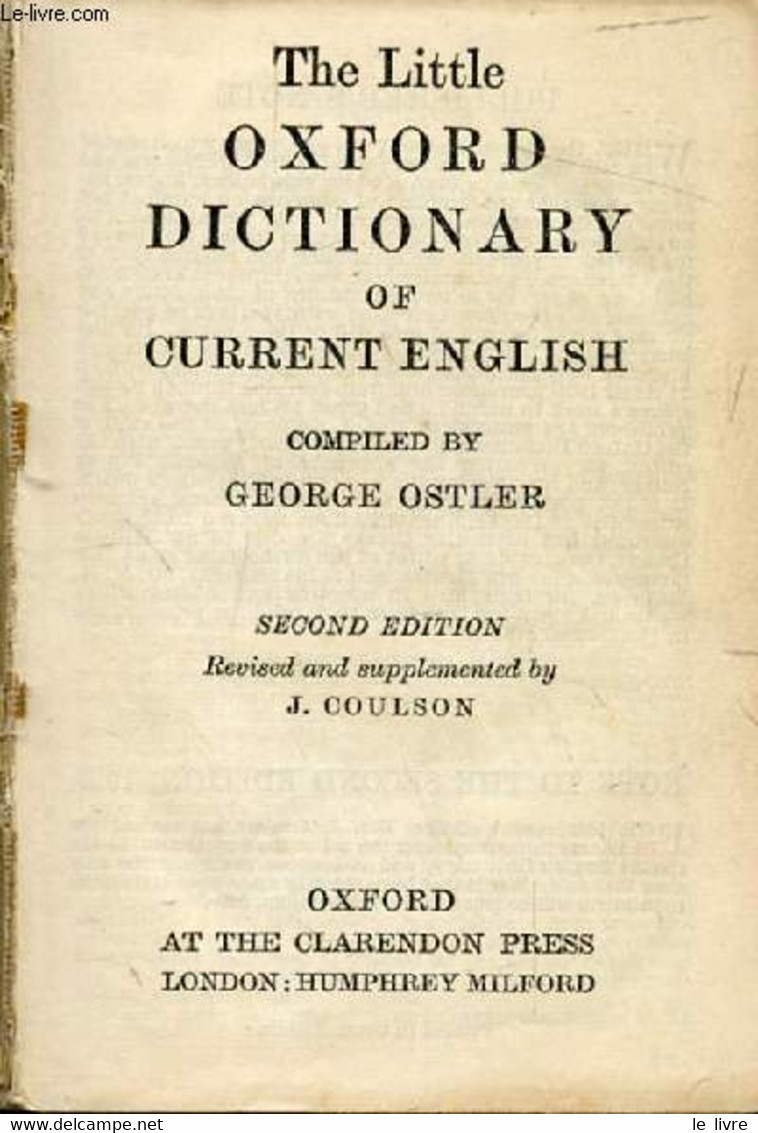 THE LITTLE OXFORD DICTIONARY OF CURRENT ENGLISH - OSTLER George - 1937 - Dizionari, Thesaurus