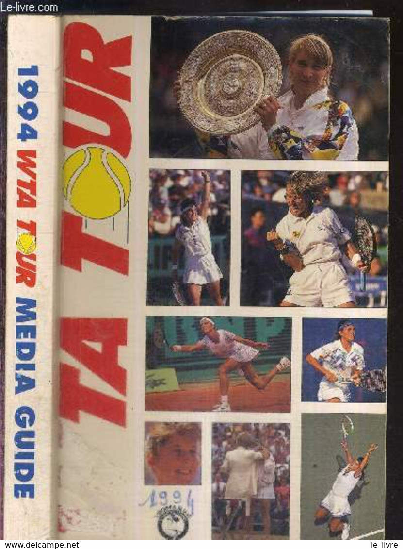 OFFICIAL 1994 WTA TOUR - MEDIA GUIDE + DEDICACE DE NICOLE JAGERMAN - COLLECTIF - 1994 - Bücher