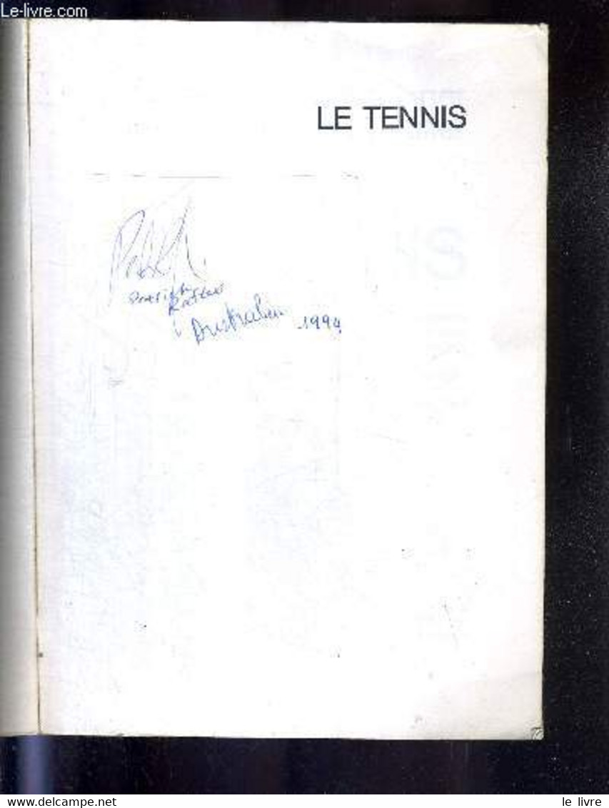 LE TENNIS - L'APPRENDRE - LE JOUER - L'ENSEIGNER + DEDICACE TENNISMAN AUSTRALIEN - FAULKNER EDWIN J. - WEYMULLER FREDERI - Libri