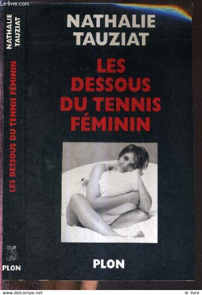 LES DESSOUS DU TENNIS FEMININ - TAUZIAT NATHALIE - 2000 - Livres