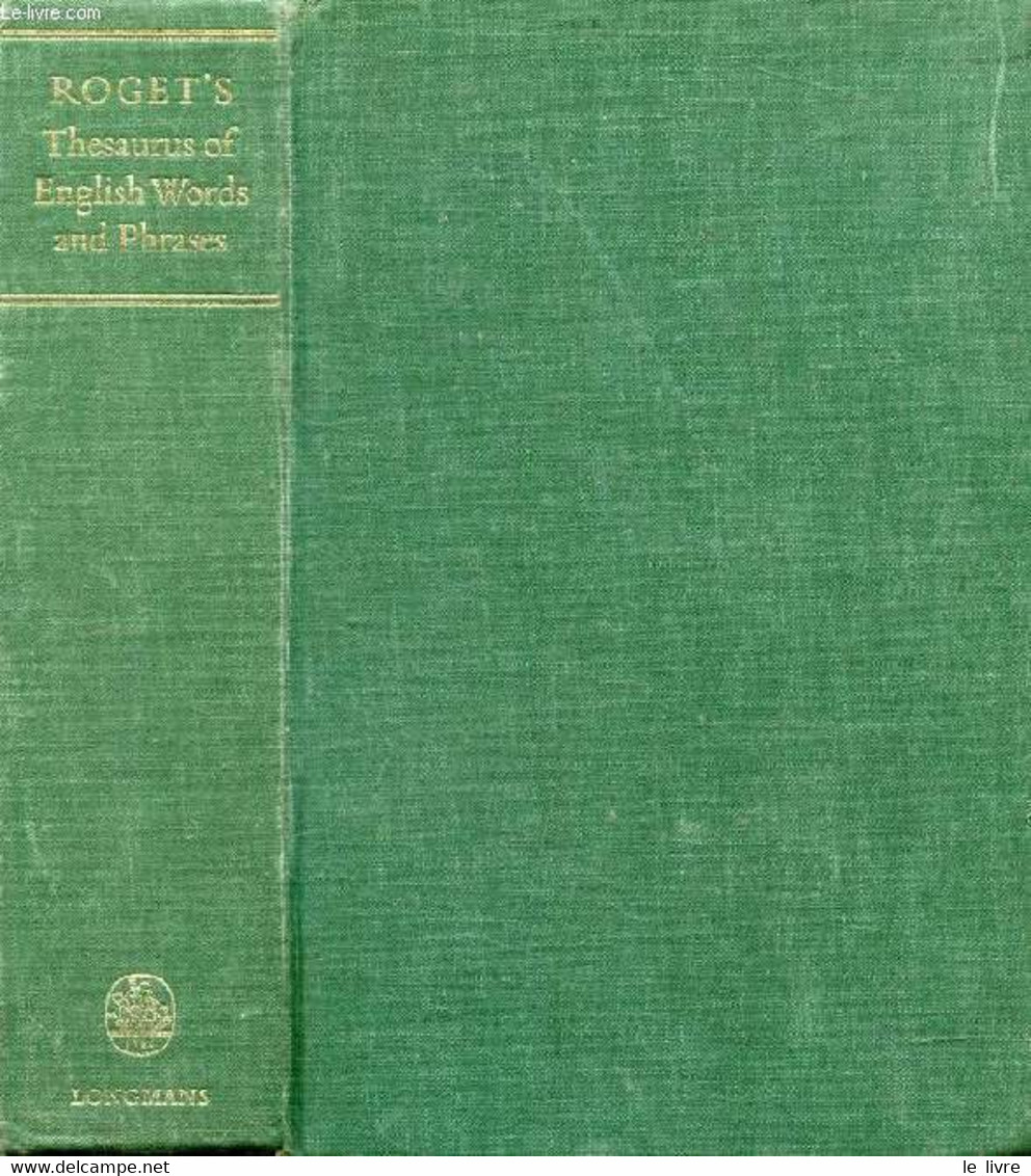 ROGET'S THESAURUS OF ENGLISH WORDS AND PHRASES - DUTCH ROBERT A. - 1962 - Dictionaries, Thesauri