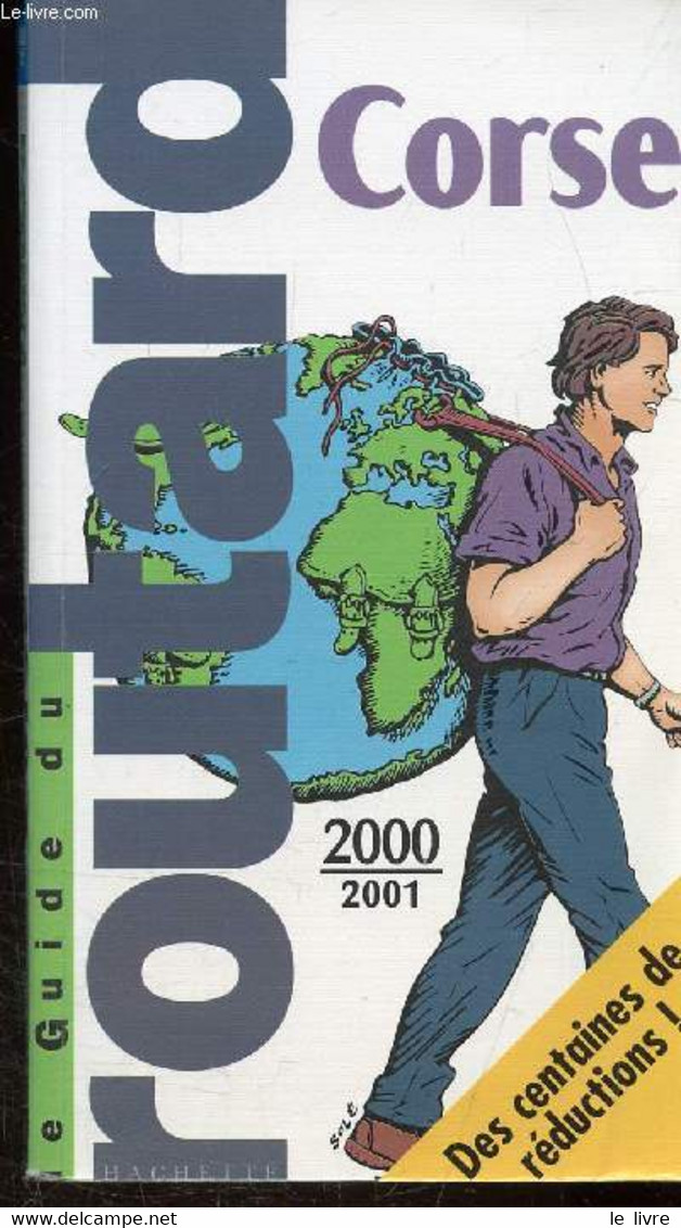 LE GUIDE DU ROUTARD - CORSE - 2000 - 2001 - COLLECTIF - 2000 - Corse