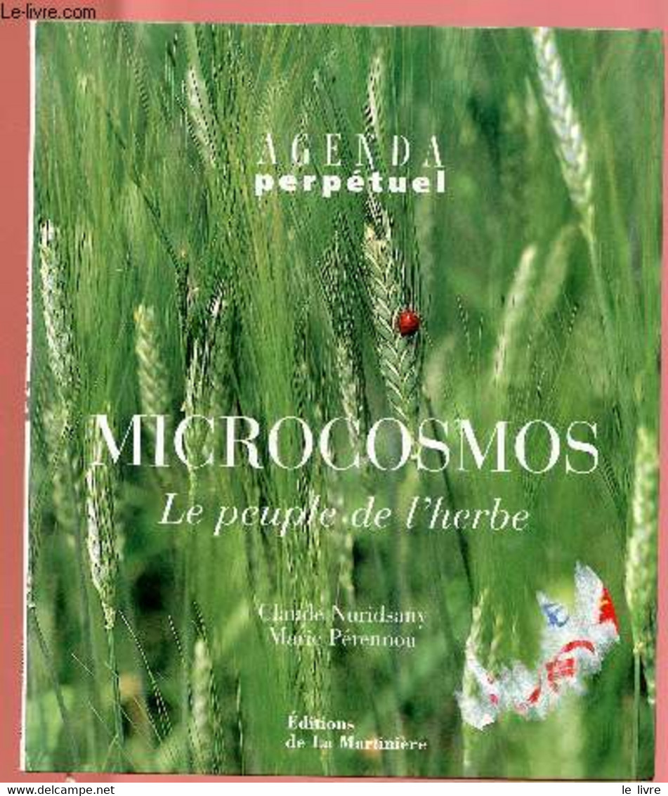 AGENDA PERPETUEL : MICROCOSMOS : LE PEUPLE DE L'HERBE - NURIDSANY CLAUDE / PERENNOU MARIE - 1998 - Blanco Agenda