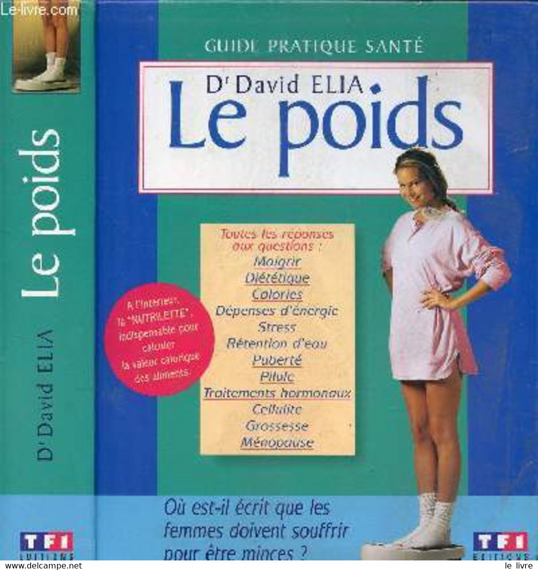 LE POIDS - DR ELIA DAVID - 1996 - Livres