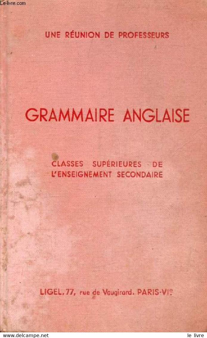 GRAMMAIRE ANGLAISE, CLASSES SUPERIEURES DE L'E.S. - COLLECTIF - 1970 - Langue Anglaise/ Grammaire