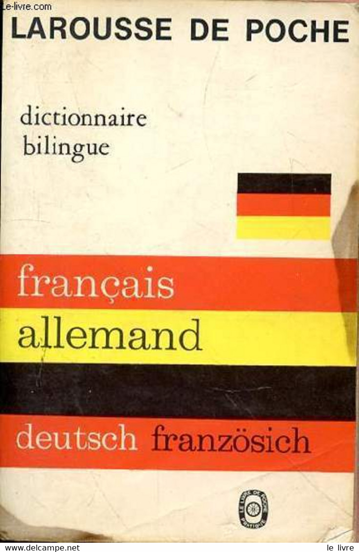 LAROUSSE DE POCHE - DICTIONNAIRE BILINGUE FRANCAIS ALLEMAND - DEUTSCH FRANZOSICH - COLLECTIF - 1943 - Atlanti