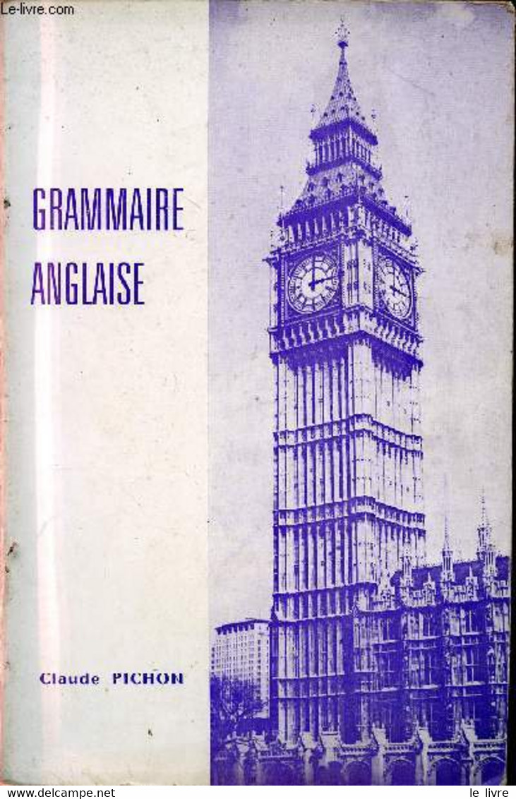 GRAMMAIRE ANGLAISE - PICHON CLAUDE - 0 - Englische Grammatik