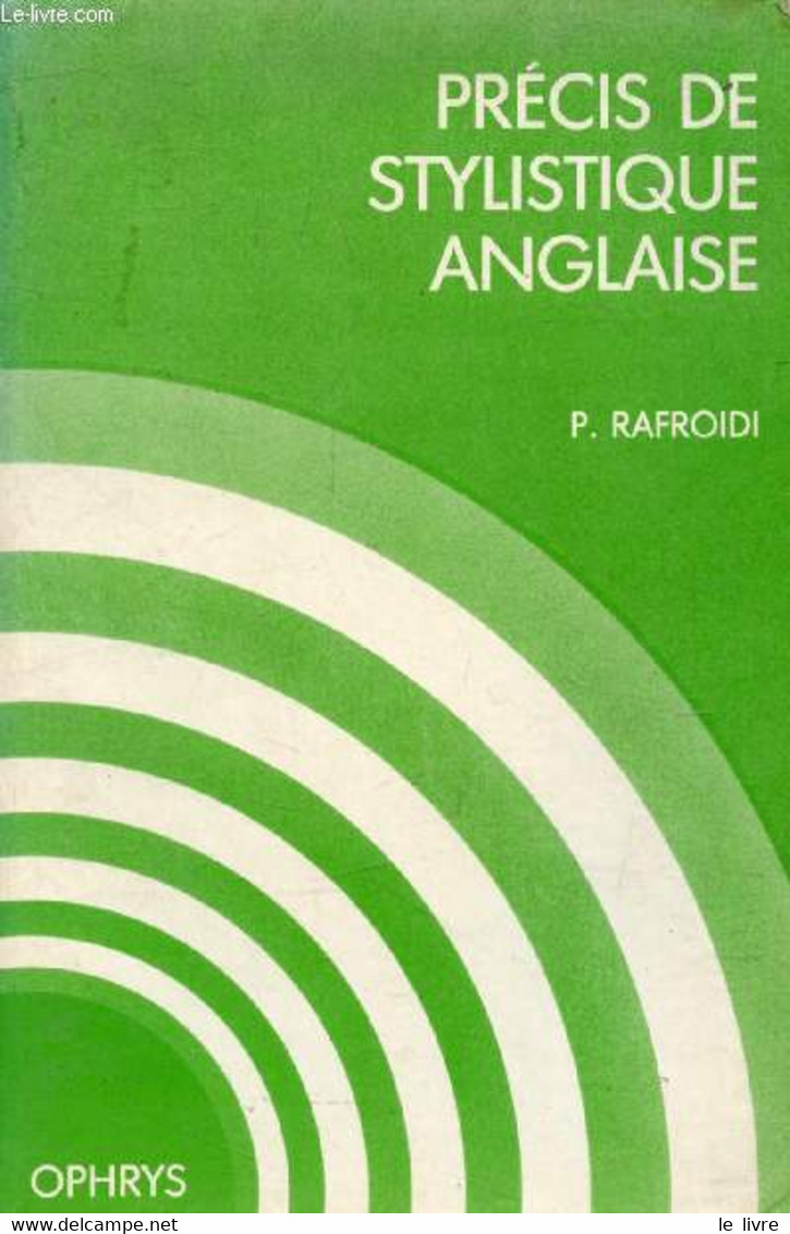 PRECIS DE STYLISTIQUE ANGLAISE - RAFROIDI P. - 1989 - Langue Anglaise/ Grammaire