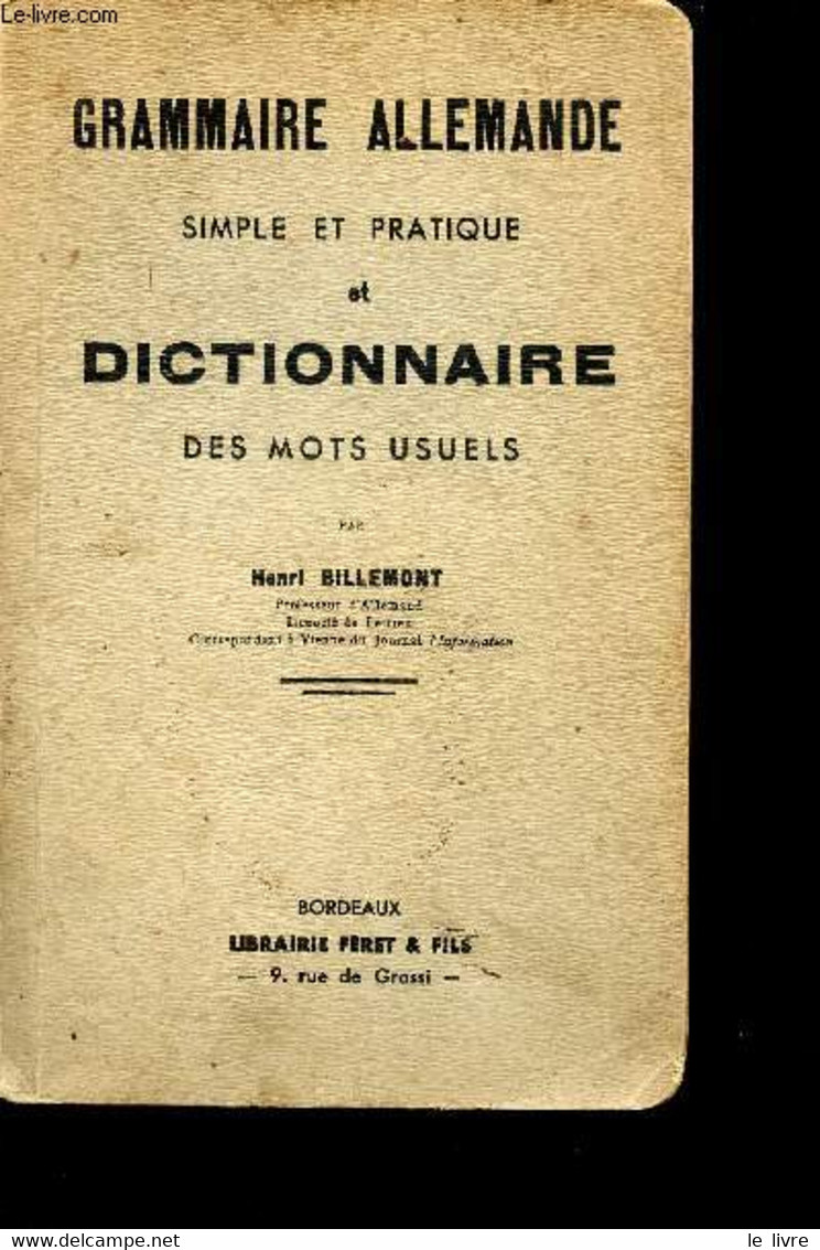 GRAMMAIRE ALLEMANDE SIMPLE ET PRATIQUE ET DICTIONNAIRE DES MOTS USUELS - BILLEMONT HENRI - 1940 - Atlas