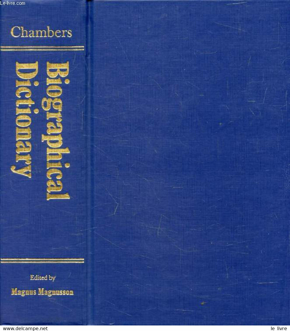 CHAMBERS BIOGRAPHICAL DICTIONARY - MAGNUSSON MAGNUS, GORING ROSEMARY - 1996 - Dictionnaires, Thésaurus