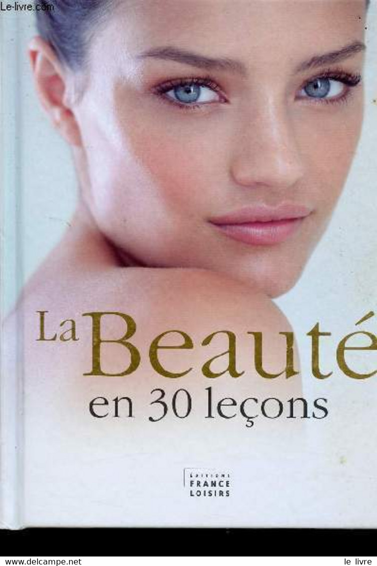 LA BEAUTE EN 30 LECONS - MILGRAM JOSETTE - 2013 - Books