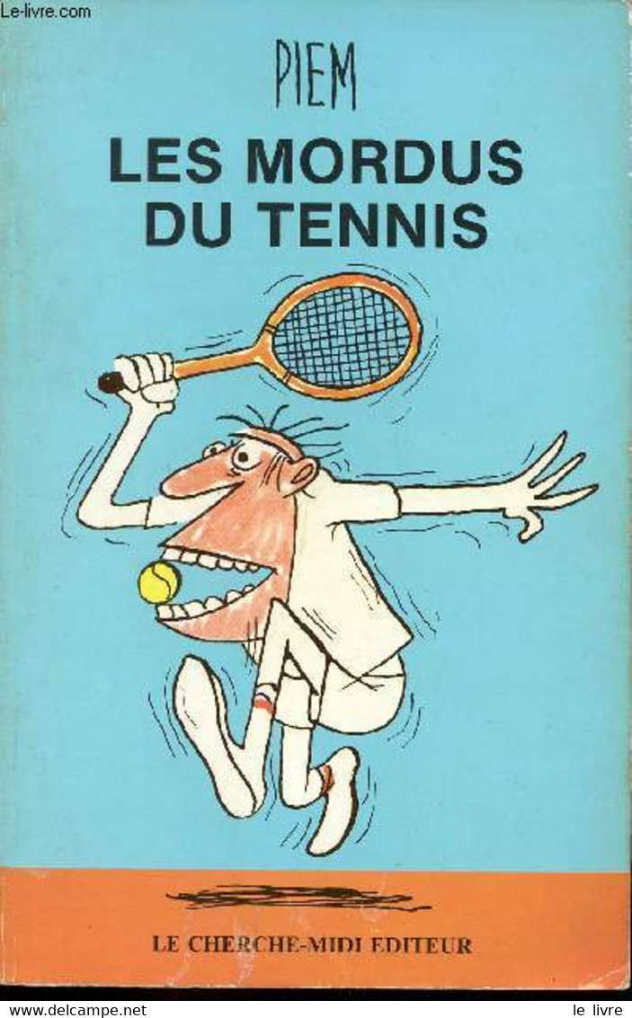 LES MORDUS DU TENNIS - PIEM - 1984 - Livres