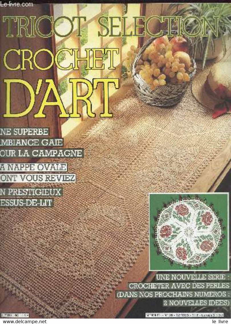 TRICOT SELECTION - CROCHET D ART- N°96 MENSUEL /UNE SUPERBE AMBIANCE GAIE POUR LA CAMPAGNE, LA NAPPE OVALE DONT VOUS REV - Boeken