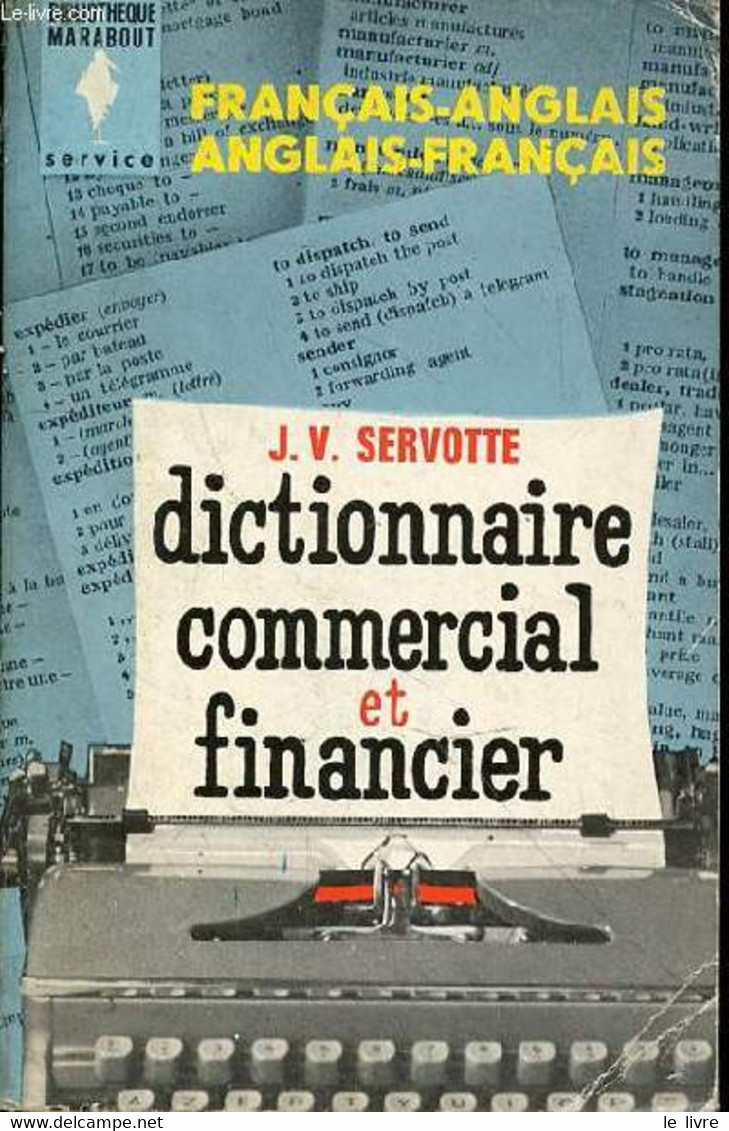 Français-anglais ; Anglais-français - Dictionnaire Commercial Et Financier - SERVOTTE J.V. - 1959 - Diccionarios